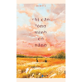 Chỉ Cần Lòng Mình Có Nắng - Bản Quyền