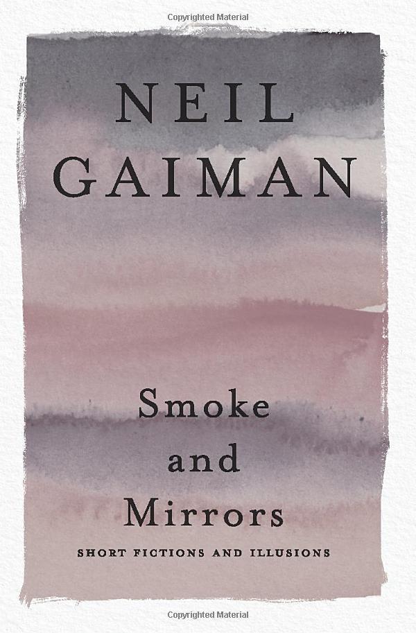 Smoke And Mirrors: Short Fictions And Illusions