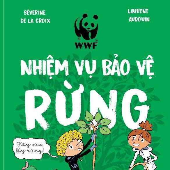 Sách - Nhiệm Vụ Bảo Vệ Rừng - NXB Phụ Nữ