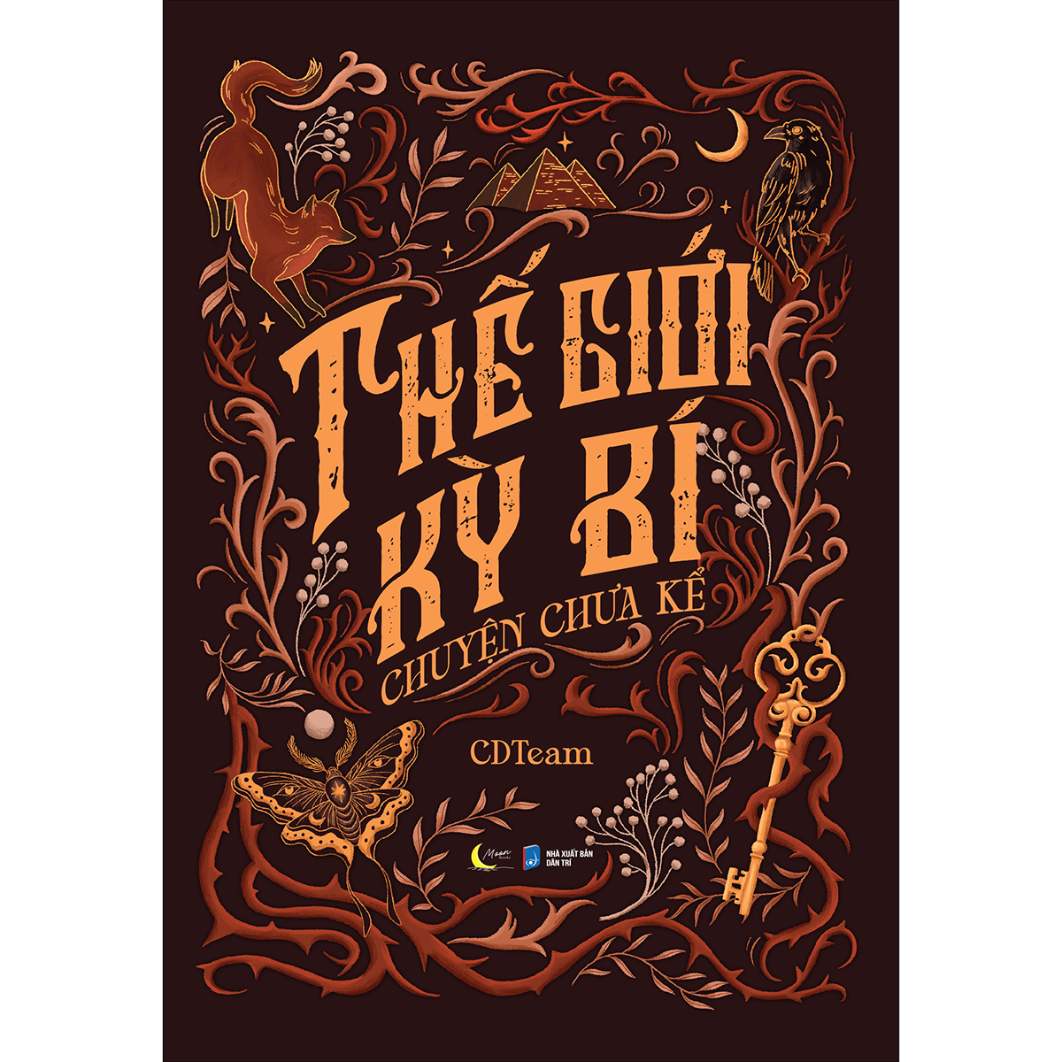 Thế Giới Kỳ Bí – Chuyện Chưa Kể (Tặng kèm bookmark)