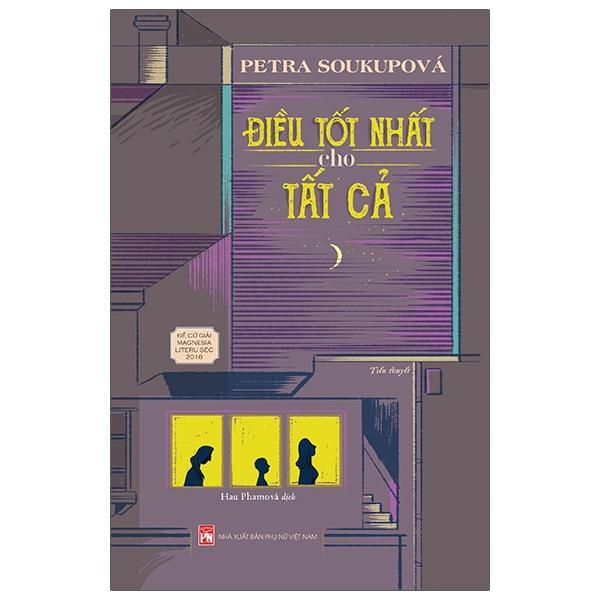 Sách - Điều Tốt Nhất Cho Tất Cả - NXB Phụ Nữ