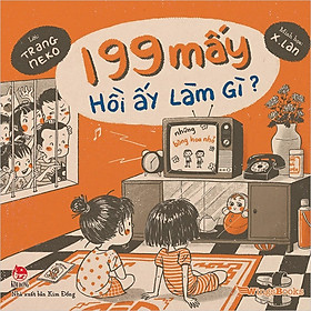 Sách - 199 mấy hồi ấy làm gì?