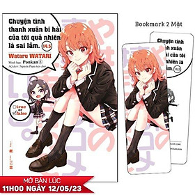 Chuyện Tình Thanh Xuân Bi Hài Của Tôi Quả Nhiên Là Sai Lầm - Tập 14.5 - Tặng Kèm Bookmark