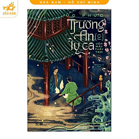 Sách - Series Trường An Ly Ca (3 tập) (Nhã Nam HCM)