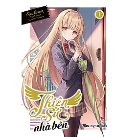 Thiên sứ nhà bên - Tập 1