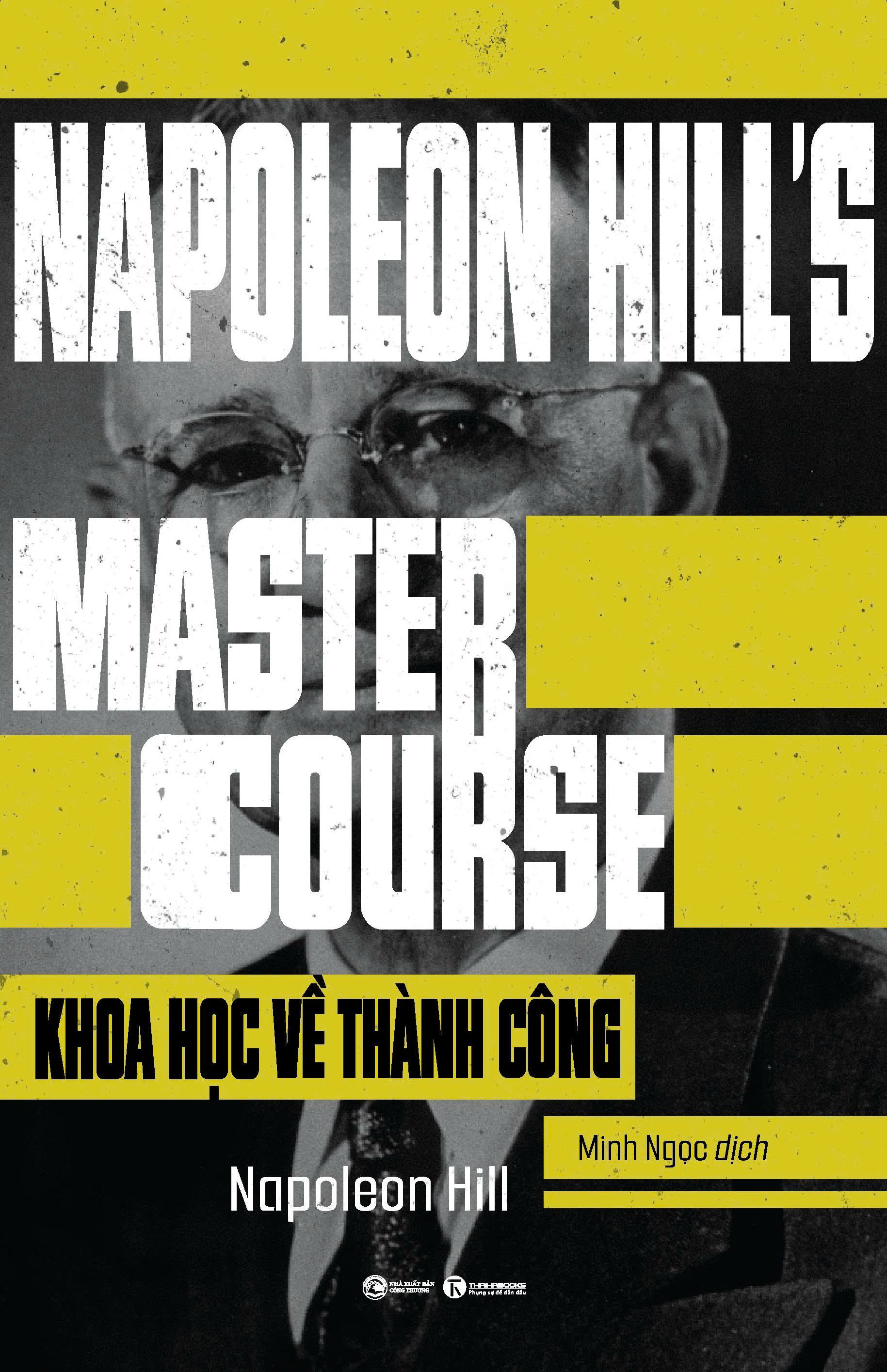 Khoa Học Về Thành Công – Napoleon Hill – Minh Ngọc Dịch – Thái Hà