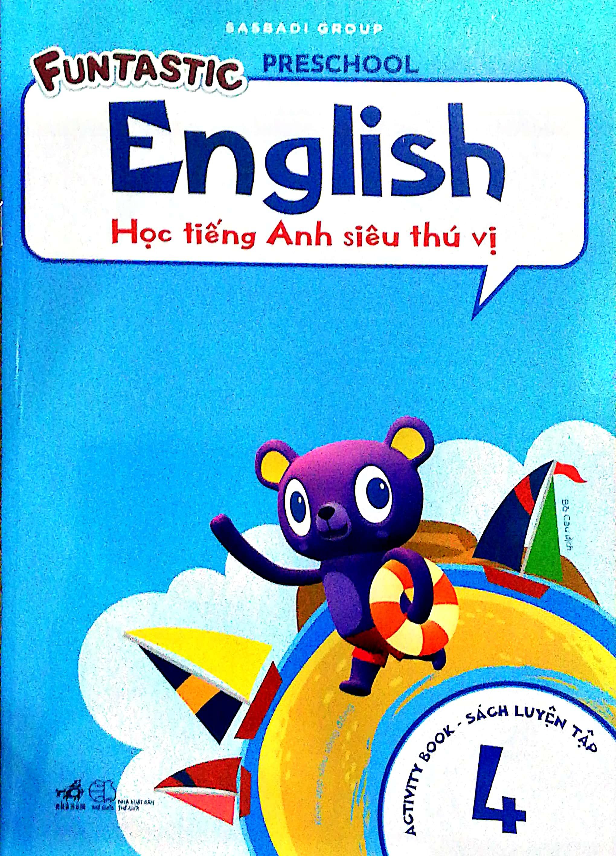Học Tiếng Anh Siêu Thú Vị : Sách Luyện - Tập 4