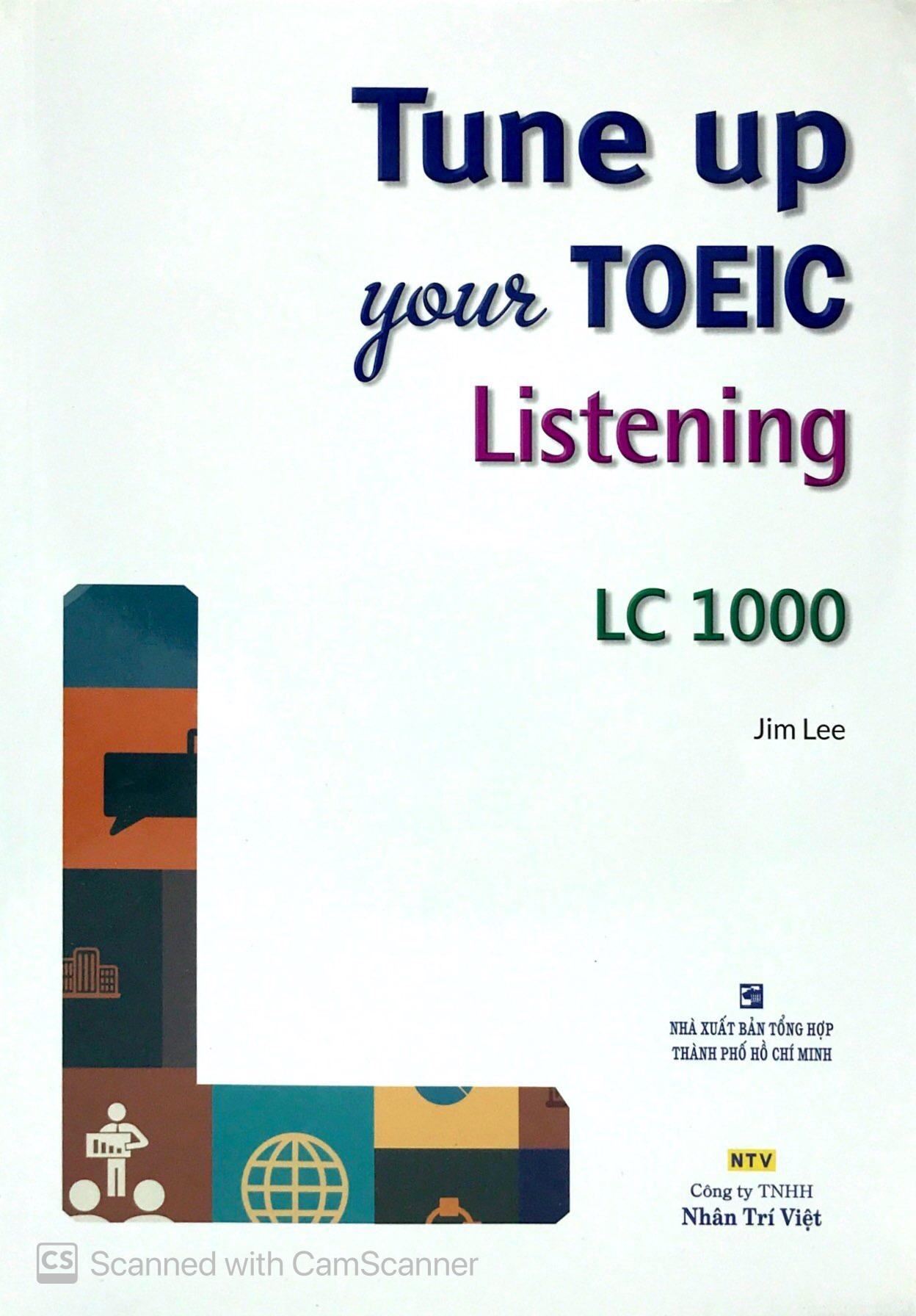 Tune Up Your TOEIC Listening LC 1000