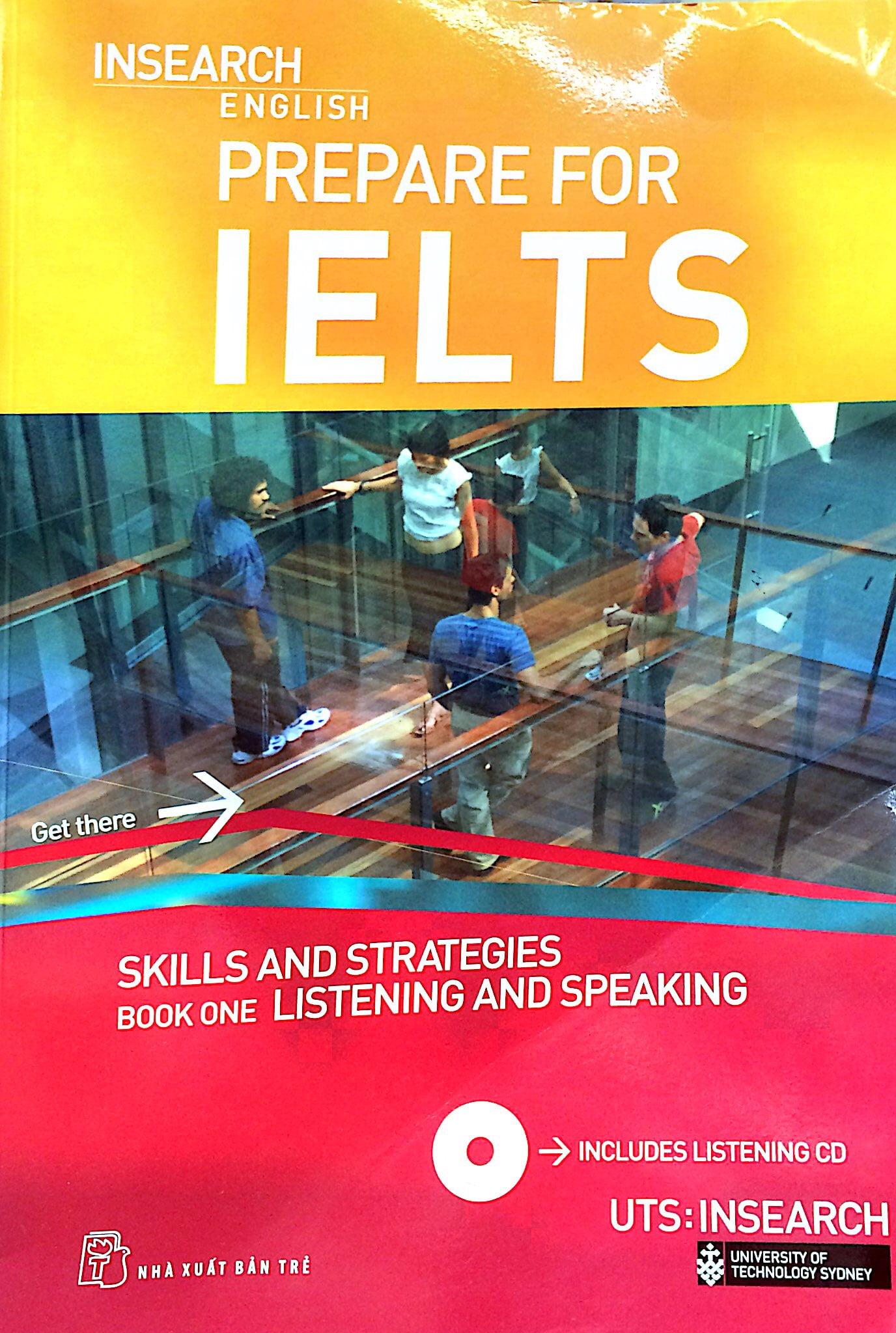 Prepare For IELTS: Skill And Strategies Book One: Listening And Speaking (Không Kèm CD)