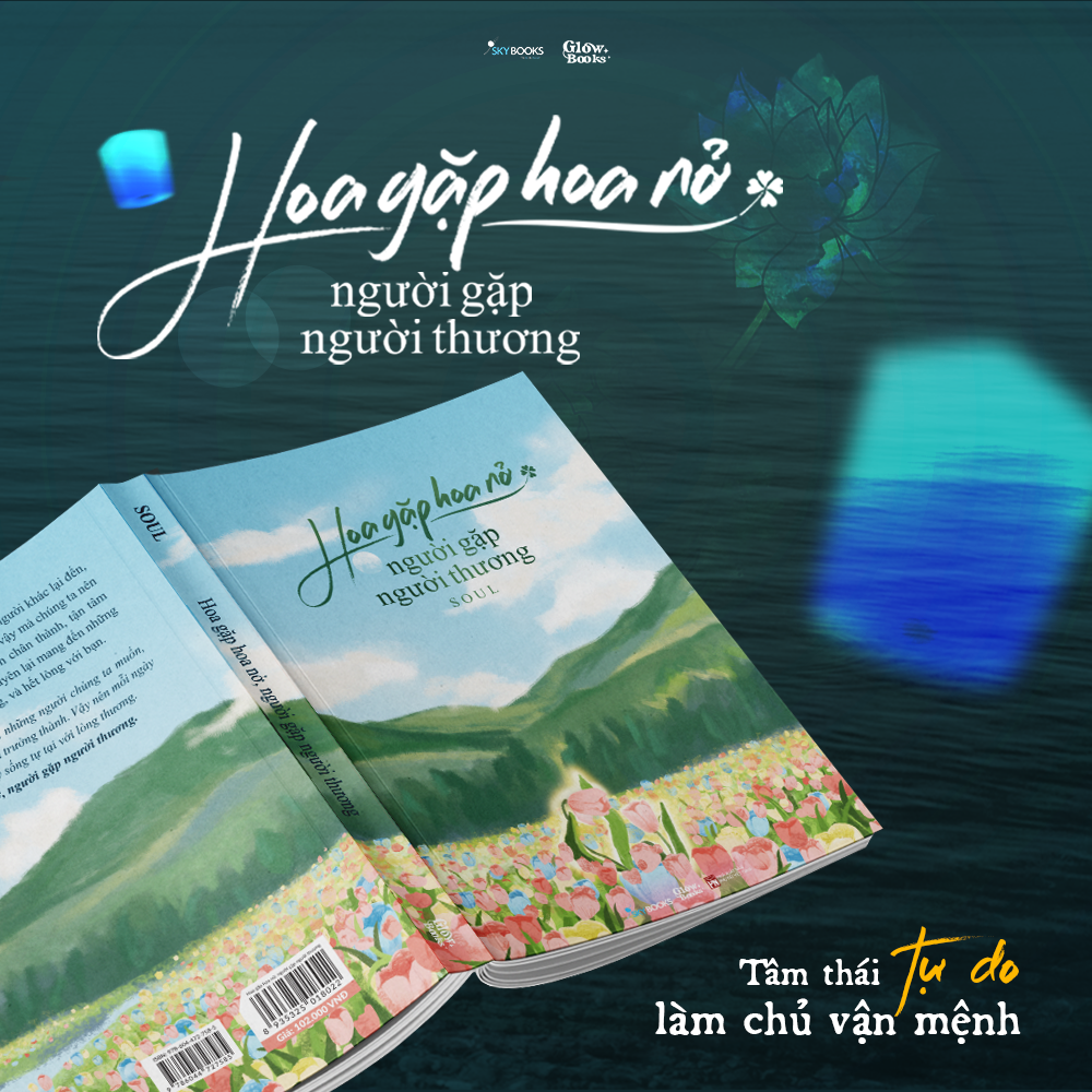 Hoa Gặp Hoa Nở, Người Gặp Người Thương