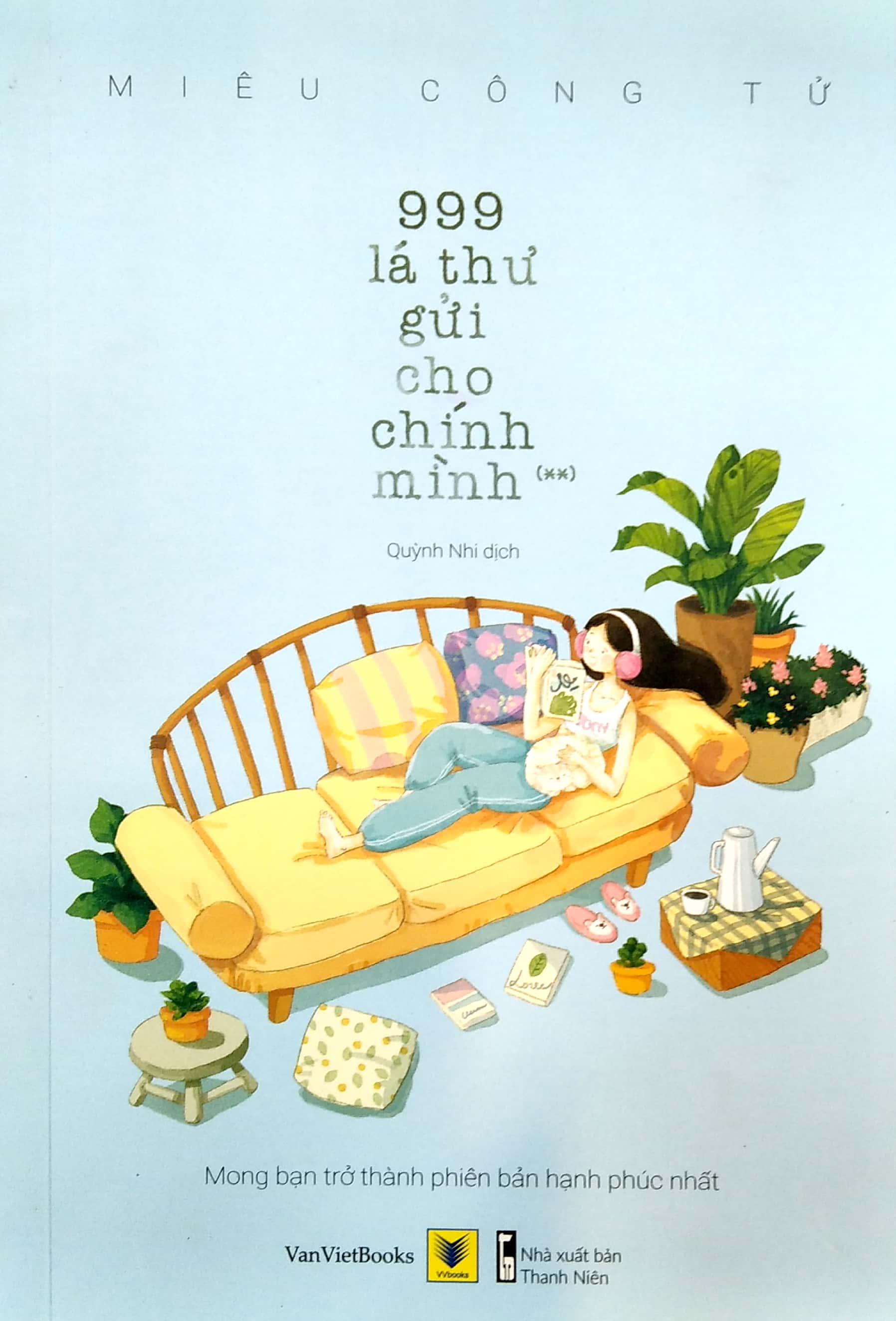 999 Lá Thư Gửi Cho Chính Mình - Mong Bạn Trở Thành Phiên Bản Hạnh Phúc Nhất (Tập 2) - Tái Bản 2021