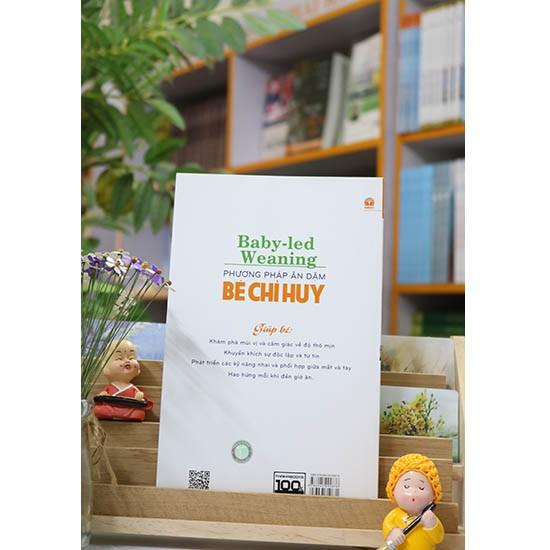 Sách - Phương Pháp Ăn Dặm Bé Chỉ Huy (Baby Led-Weaning)