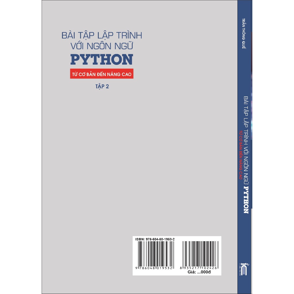 Sách Bài tập lập trình với ngôn ngữ PYTHON - từ cơ bản đến nâng cao ( tập 2)