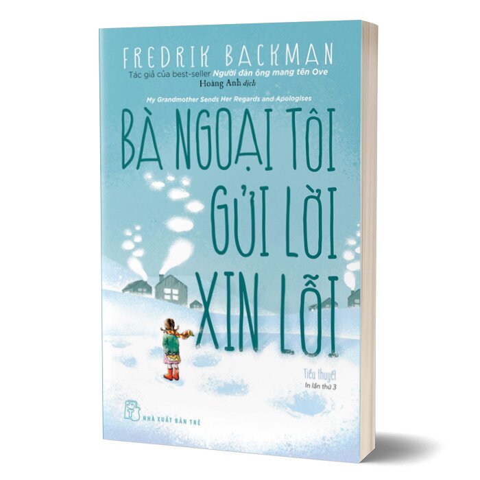 Bà Ngoại Tôi Gửi Lời Xin Lỗi - Fredrik Backman