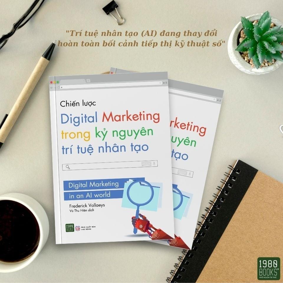 Sách Chiến Lược Digital Marketing Trong Kỷ Nguyên Trí Tuệ Nhân Tạo - BẢN QUYỀN