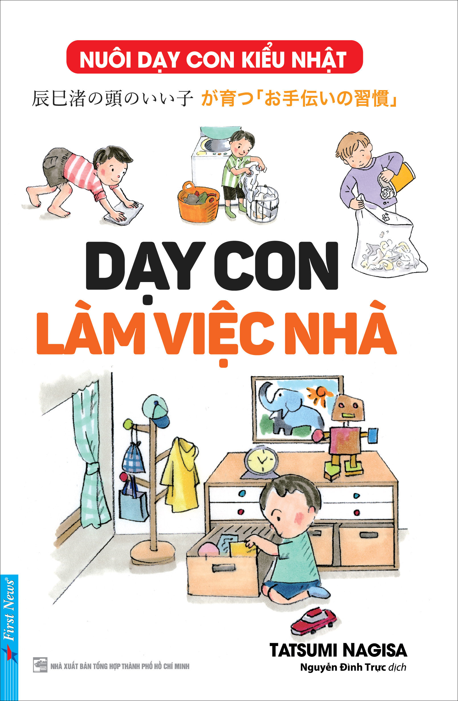 Giáo dục sớm: Nuôi con Kiểu nhật 1 (Trẻ em là thiên tài + Dạy con làm việc nhà + Thiên tài và sự giáo dục từ sớm)