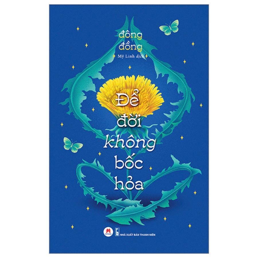 Sách - Để Đời Không Bốc Hỏa - Huy Hoàng