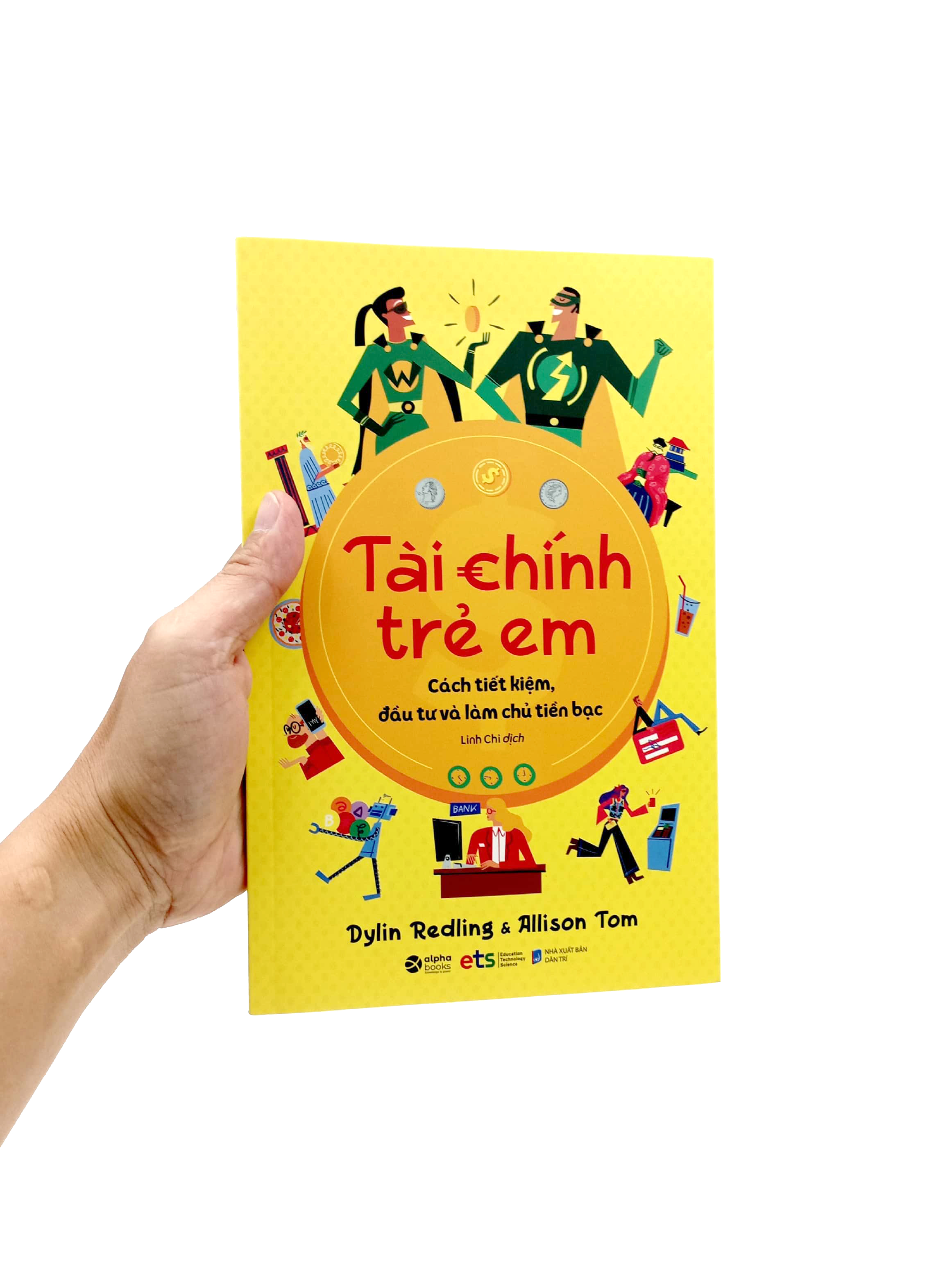 Trạm Đọc | Tài Chính Trẻ Em - Cách tiết kiệm, đầu tư và làm chủ tiền bạc