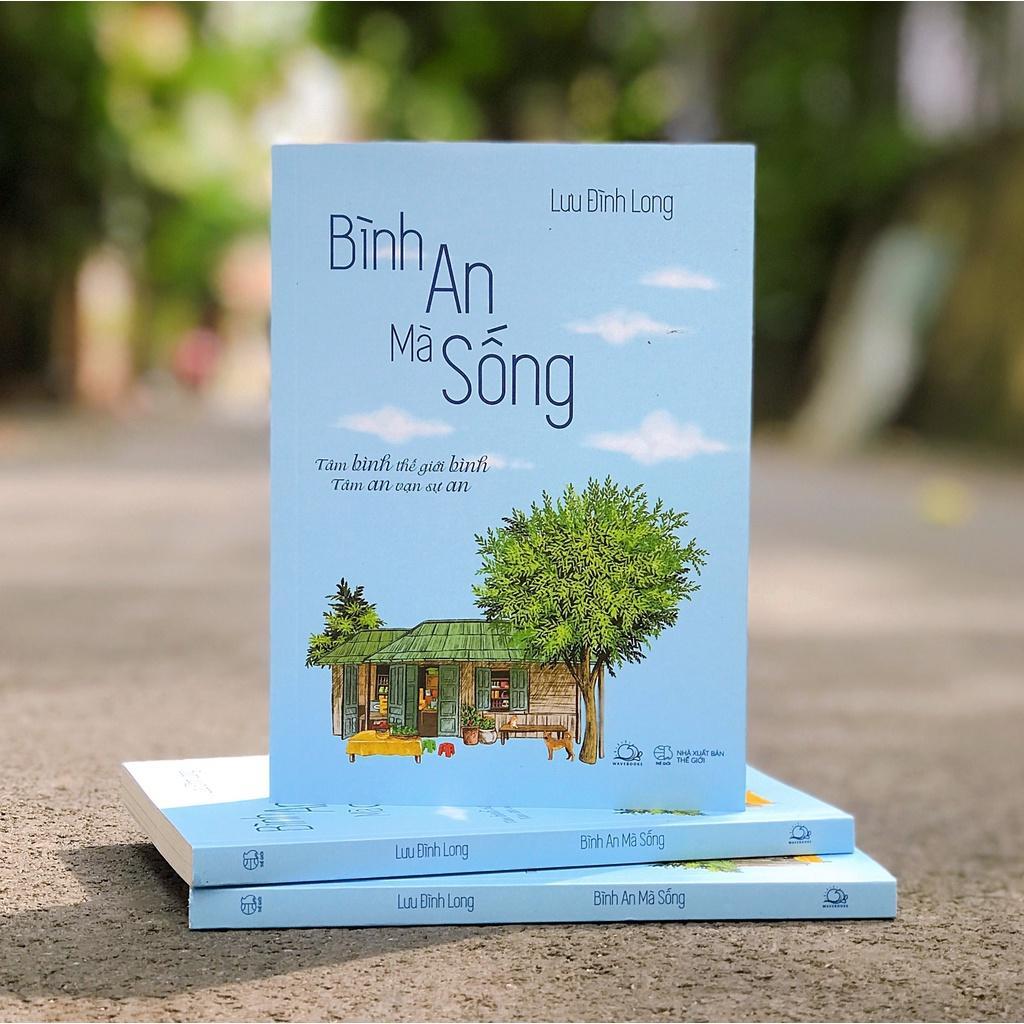 Sách - Bình An Mà Sống - Lưu Đình Long - AZ Việt Nam