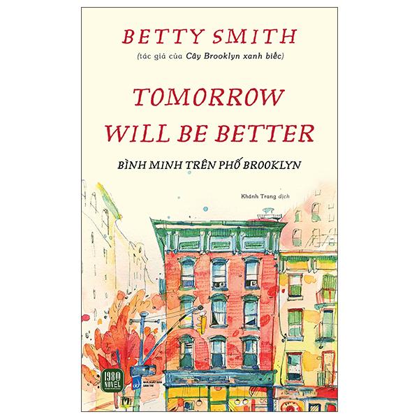 Sách - Tomorrow Will Be Better - Bình Minh Trên Phố Brooklyn