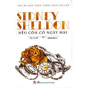 Shidney Sheldon - Nếu Còn Có Ngày Mai - Bìa Mềm (*** Sách Chính Hãng ***)